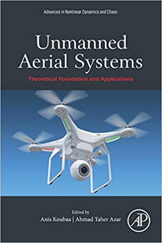 Unmanned Aerial Systems: Theoretical Foundation and Applications