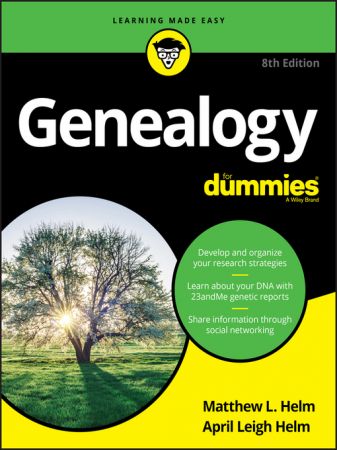 Genealogy For Dummies (For Dummies (Computers)), 8th Edition (True EPUB)