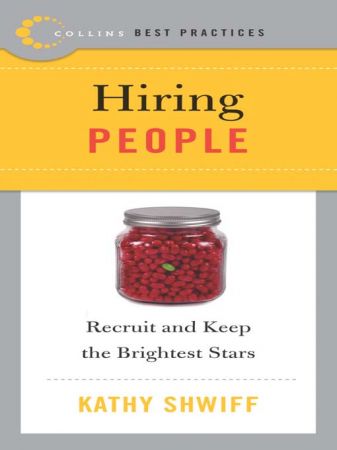 Best Practices: Hiring People: Recruit and Keep the Brightest Stars (True EPUB)