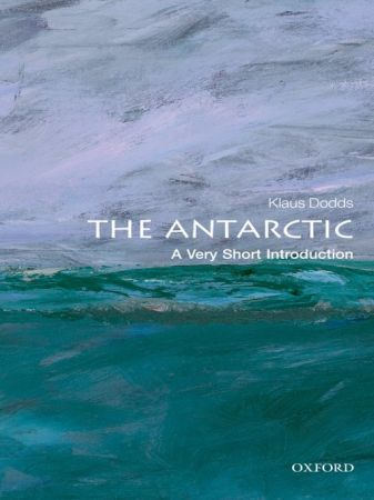 The Antarctic: A Very Short Introduction (True EPUB)