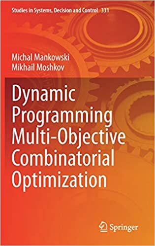 Dynamic Programming Multi Objective Combinatorial Optimization
