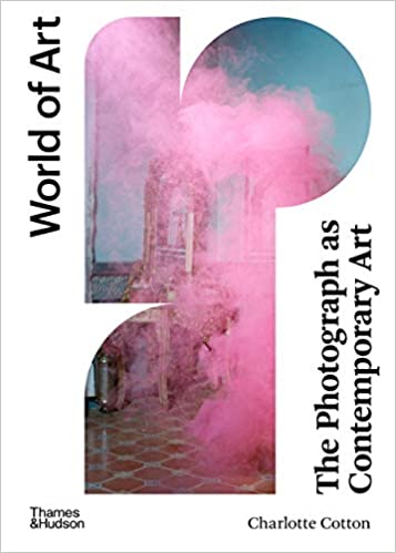 The Photograph as Contemporary Art, 4th edition