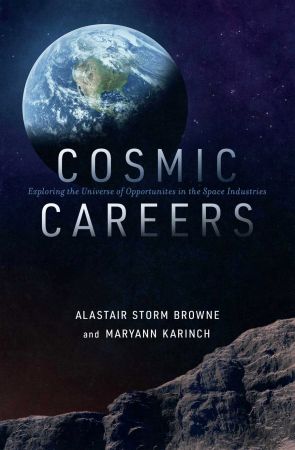 Cosmic Careers: Exploring the Universe of Opportunities in the Space Industries