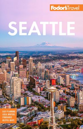Fodor's Seattle (Full color Travel Guide), 7th Edition