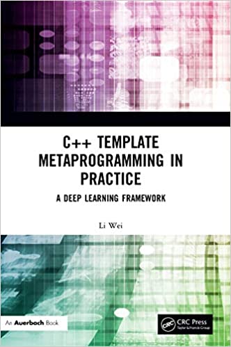 C++ Template Metaprogramming in Practice: A Deep Learning Framework (True EPUB)