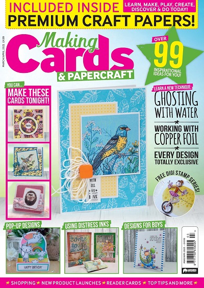 Making Cards & Papercraft - March/April 2021