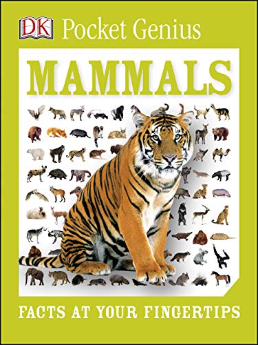 Pocket Genius: Mammals: Facts at Your Fingertips by DK (US Edition)