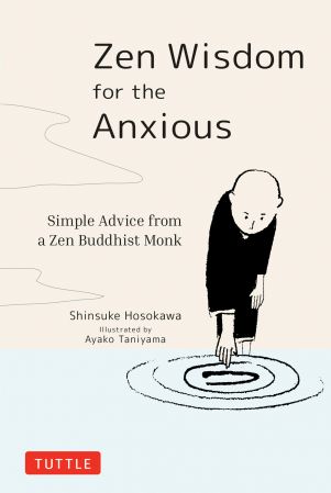 Zen Wisdom for the Anxious: Simple Advice from a Zen Buddhist Monk (True EPUB)
