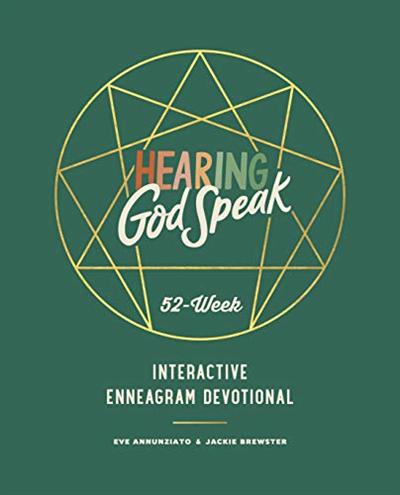 Hearing God Speak: A 52 Week Interactive Enneagram Devotional
