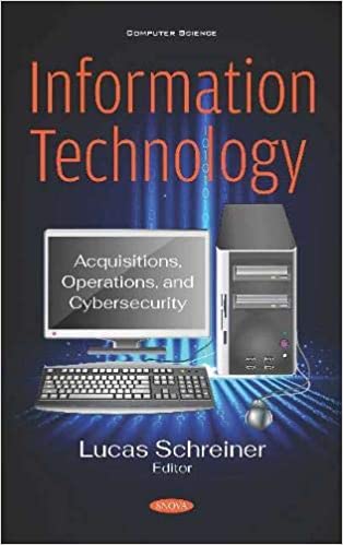 Information Technology: Acquisitions, Operations, and Cybersecurity