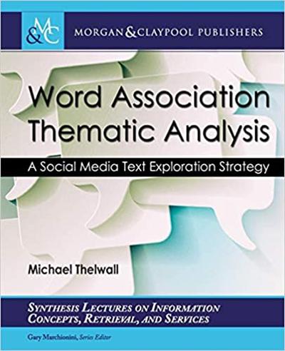 Word Association Thematic Analysis: A Social Media Text Exploration Strategy
