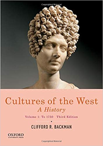 Cultures of the West: A History, Volume 1: To 1750 Ed 3