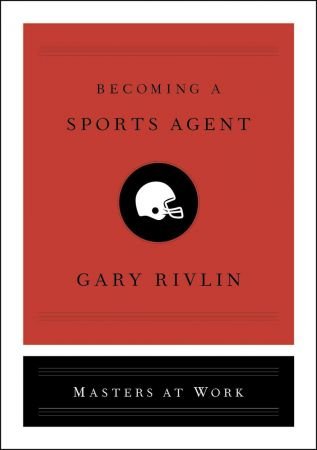 Becoming a Sports Agent (Masters at Work)