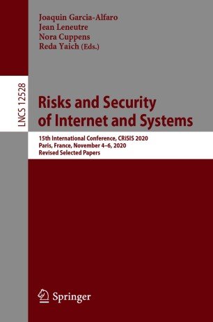 Risks and Security of Internet and Systems: 15th International Conference