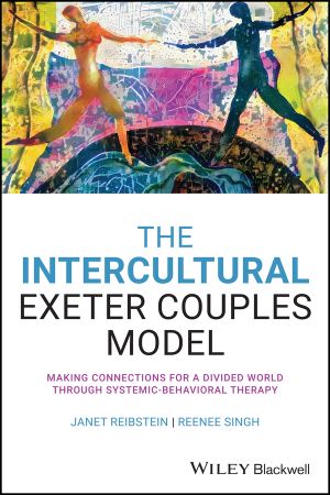 The Intercultural Exeter Couples Model: Making Connections for a Divided World Through Systemic Behavioral Therapy