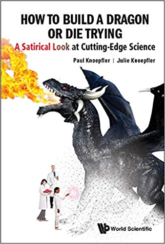 How To Build A Dragon Or Die Trying: A Satirical Look At Cutting edge Science (EPUB)