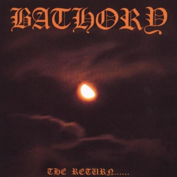 Bathory - The Return... (1985) (LOSSLESS)