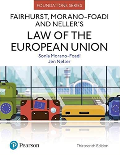 Fairhurst, Morano Foadi and Neller's Law of the European Union, 13th Edition