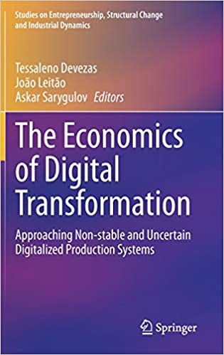 The Economics of Digital Transformation: Approaching Non stable and Uncertain Digitalized Production Systems