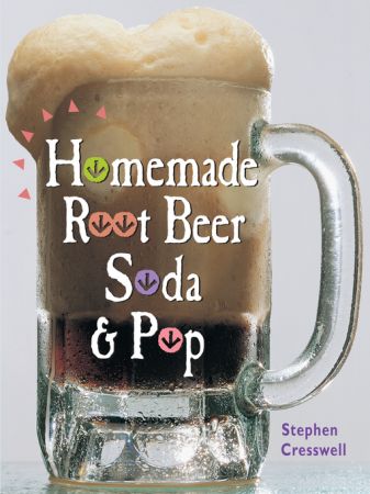 Homemade Root Beer, Soda & Pop (EPUB)