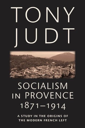 Socialism in Provence, 1871 1914