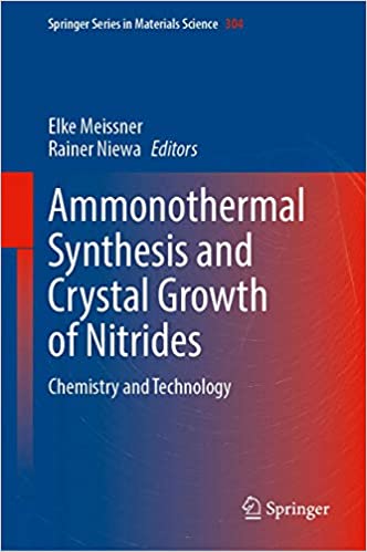 Ammonothermal Synthesis and Crystal Growth of Nitrides: Chemistry and Technology