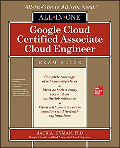 Google Cloud Certified Associate Cloud Engineer All in One Exam Guide (True EPUB)