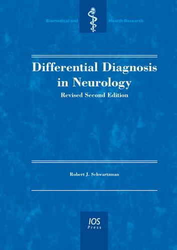 Differential Diagnosis in Neurology (Biomedical and Health Research) Revised Edition