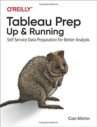 Tableau Prep: Up & Running: Self Service Data Preparation for Better Analysis (True EPUB)