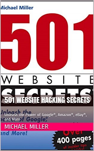 501 Website Hacking Secrets: Unleash the Power of Google®, Amazon®, eBay®, and More