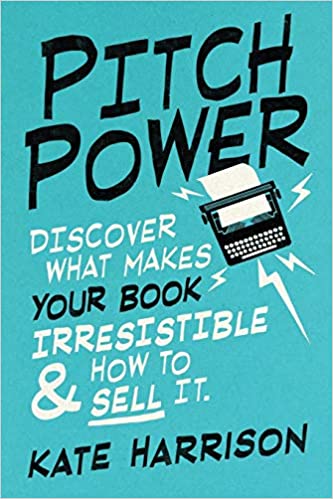 Pitch Power   discover what makes your book irresistible & how to sell it