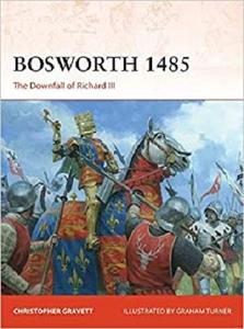 Bosworth 1485: The Downfall of Richard III (Campaign)