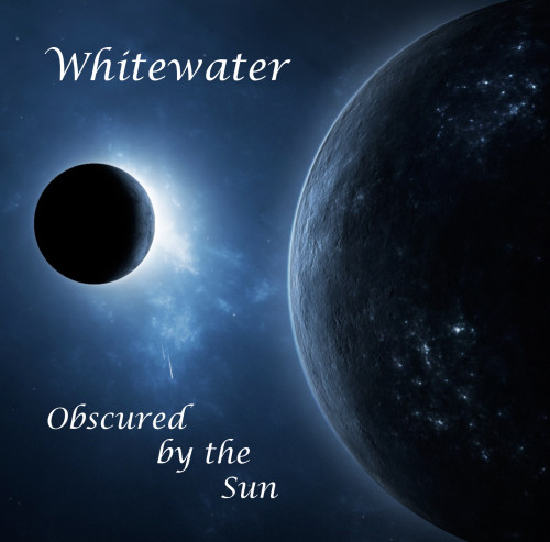 Whitewater - Obscured By The Sun 2014