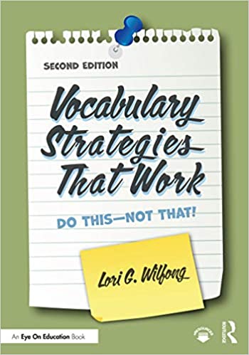Vocabulary Strategies That Work: Do This-Not That!, 2nd Edition