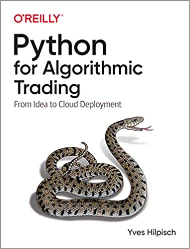 Python for Algorithmic Trading: From Idea to Cloud Deployment (True PDF)