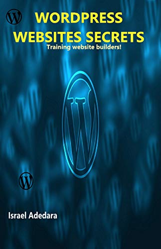 Wordpress Websites Secrets: Training website builders!