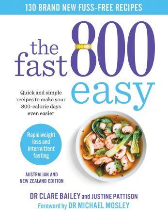 The Fast 800 Easy: Quick and simple recipes to make your 800 calorie days even easier (True EPUB)