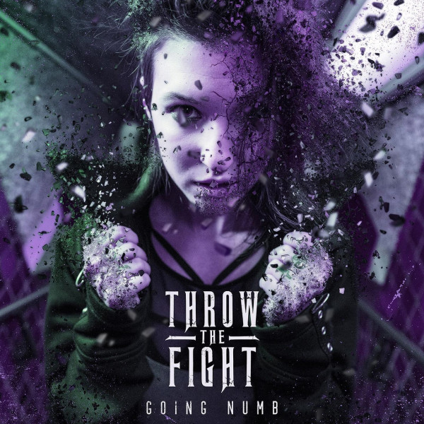 Throw The Fight - Going Numb (Single) (2021)