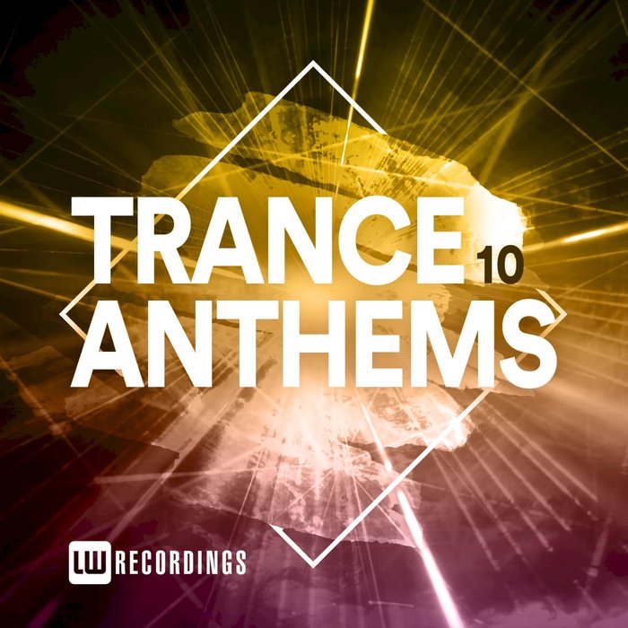 Trance Anthems Vol 10 (2021)