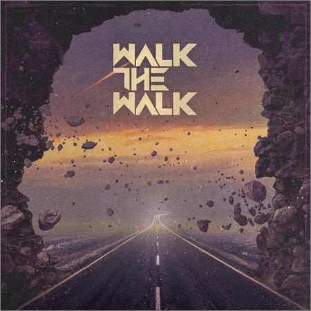 Walk the Walk - Walk the Walk (2021)