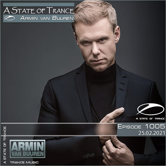 Armin van Buuren - A State of Trance Episode 1005 (25.02.2021)