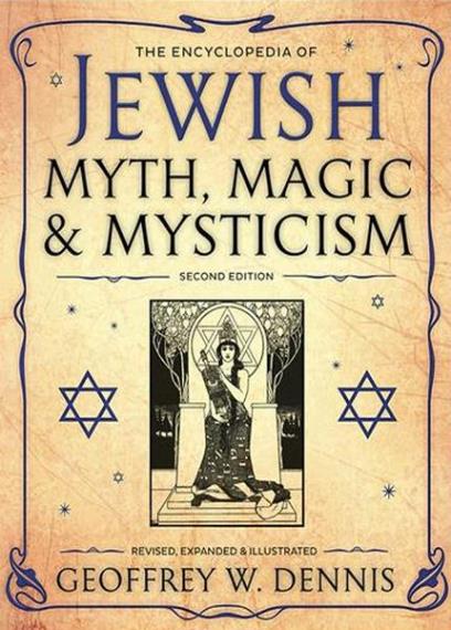 Dennis Geoffrey W. - The Encyclopedia of Jewish Myth, Magic and Mysticism