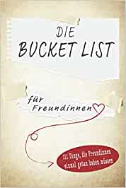 Cover: Nina Schmidt - Die Bucket List für beste Freundinndinnen unbedingt miteinander erlebt haben müssen