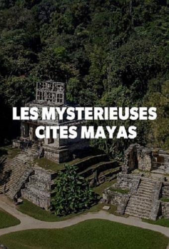 Таинственные города Майя / Les Mysterieuses Cites Mayas (2020) DVB