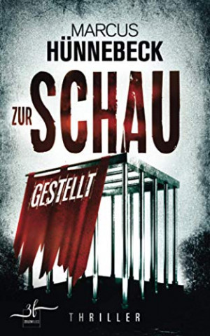 Cover: Marcus Hünnebeck - Zur Schau gestellt