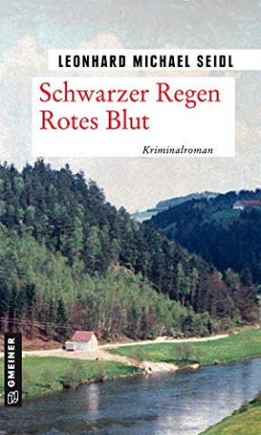 Cover: Leonhard Michael Seidl - Schwarzer Regen Rotes Blut