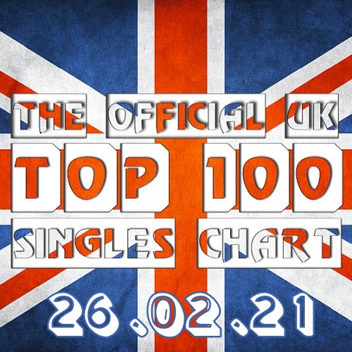 The Official UK Top 100 Singles Chart 26.02.2021 (2021)