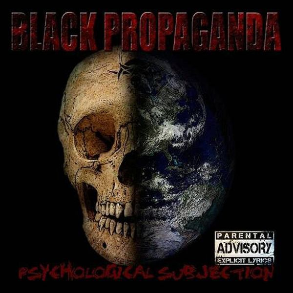 Black Propaganda - Psychological Subjection (2014) (LOSSLESS)