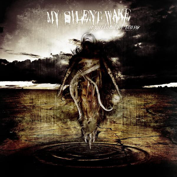 My Silent Wake - A Garland Of Tears (2008) (LOSSLESS)