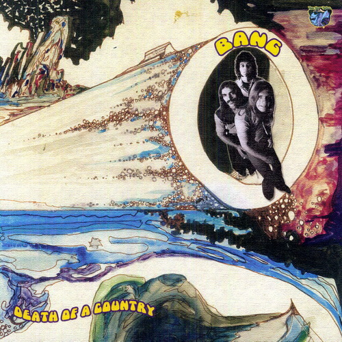 Bang - Death Of A Country (1971)